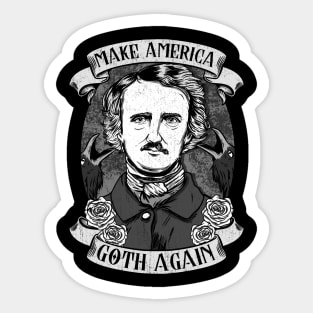 Make America Goth Again T-Shirt Sticker